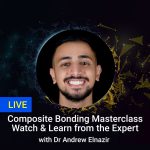 Live Composite Bonding Masterclass: Watch & Learn from the Expert